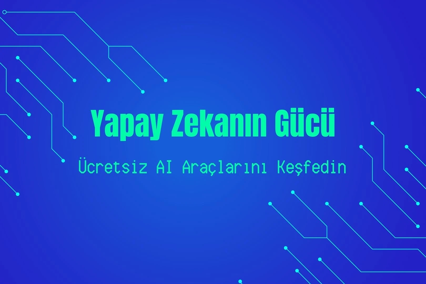 Yapay Zekanın Gücü: Ücretsiz ve Kullanışlı AI Araçlarını Keşfedin
